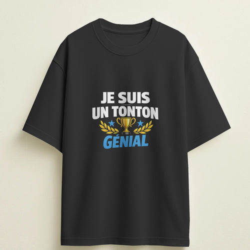 T-shirt humour "Je suis un tonton génial" – Cadeau drôle & original