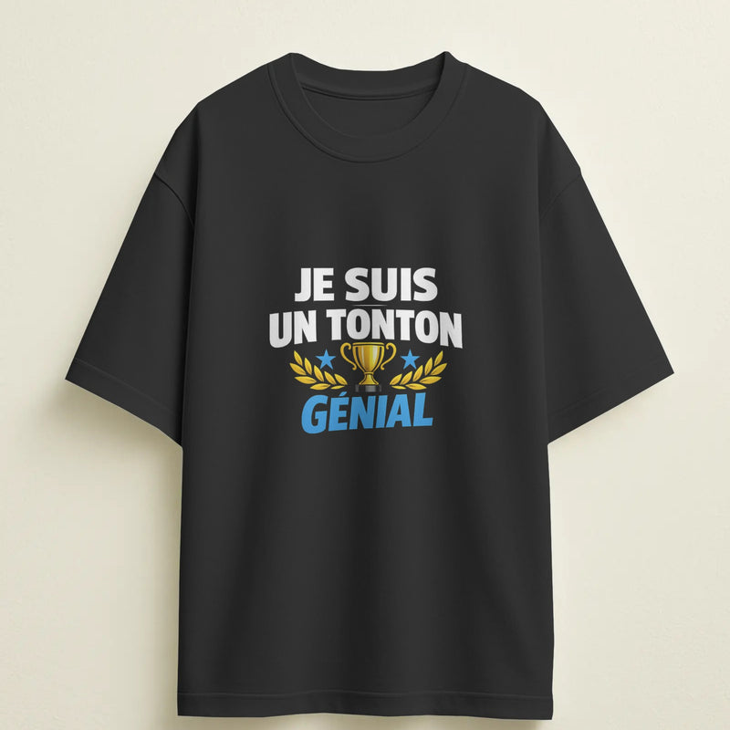 T-shirt humour "Je suis un tonton génial" – Cadeau drôle & original