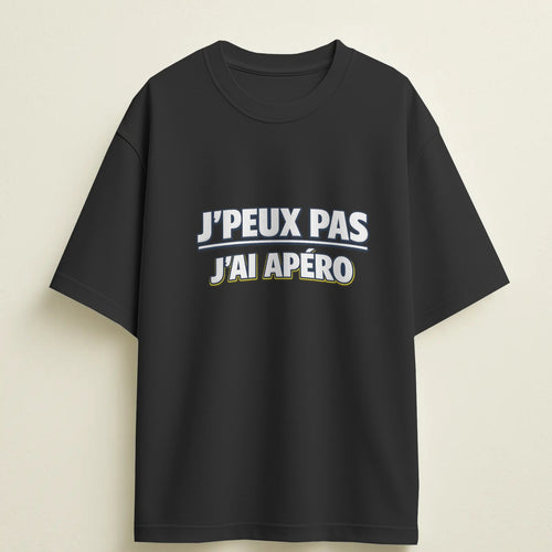 T-shirt humour "J'peux pas, j'ai apéro" – Cadeau drôle & original