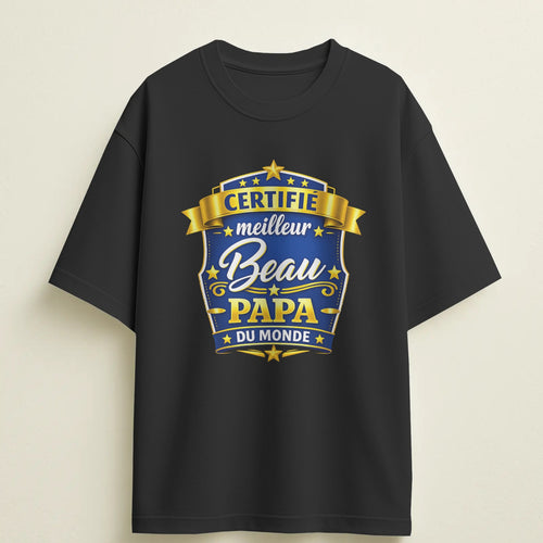 T-shirt humour "Certifié meilleur beau-papa du monde" – Cadeau drôle & original