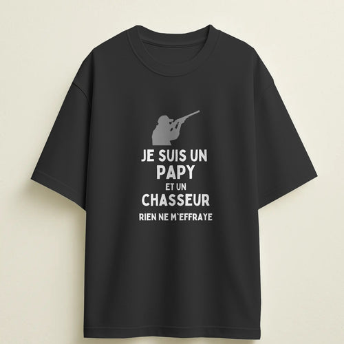 T-shirt humour "Je suis un papy et un chasseur, rien ne m'effraye" – Cadeau drôle & original