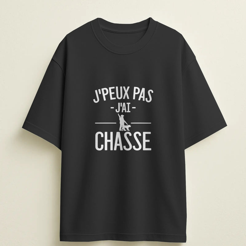T-shirt humour "J'peux pas, j'ai chasse" – Cadeau drôle & original