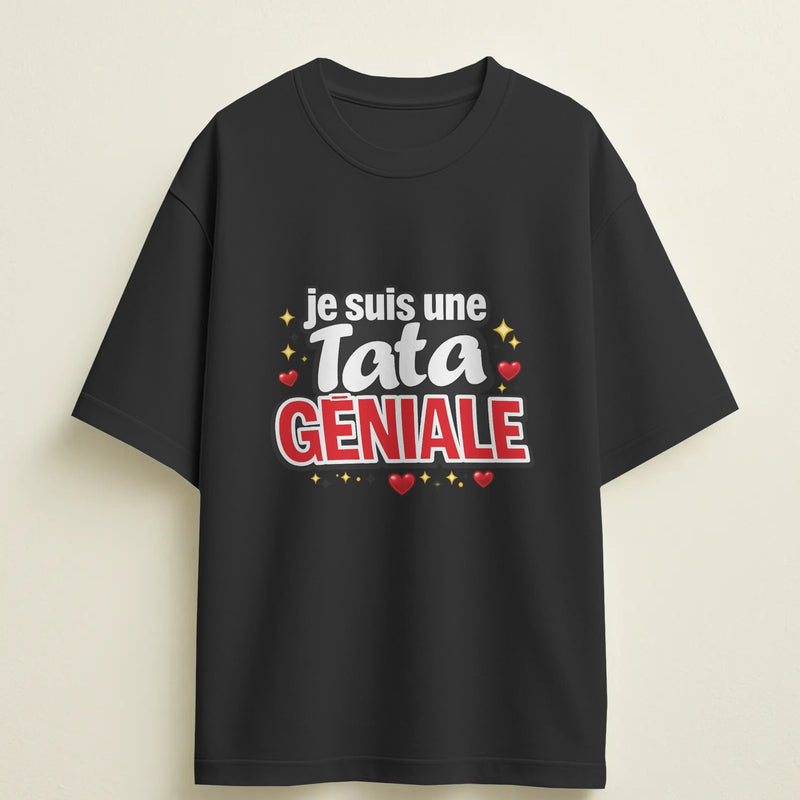 T-shirt humour "Je suis une tata géniale" – Cadeau drôle & original